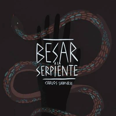 Besar a la Serpiente 專輯 Caloncho/Carlos Sadness