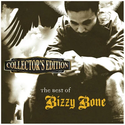 The Best of Bizzy Bone (Collectors Edition) 專輯 Bizzy Bone