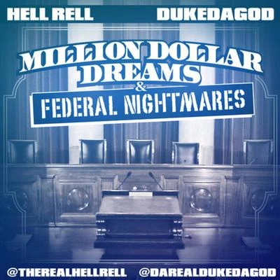 Million Dollar Dreams Federal Nightmares 专辑 Hell Rell/spud mack