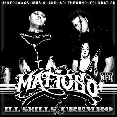 Mafioso 专辑 Neno/Villan/Ill Skills