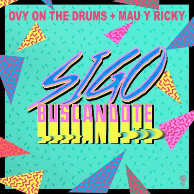 Sigo Buscandote 专辑 Ovy On The Drums