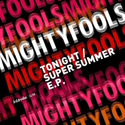 TonightSuper Summer EP 專輯 Mightyfools