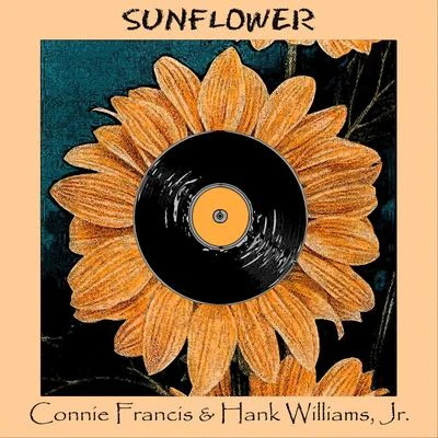 Sunflower 專輯 JR./Connie Francis & Hank Williams