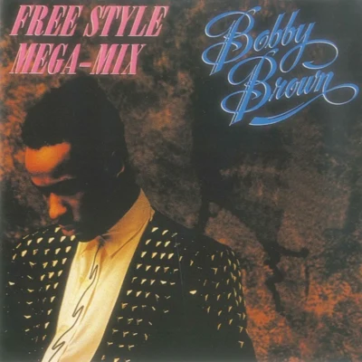 The Free Style Mega-Mix 專輯 Bobby Brown/Daryl Simmons/Antonio 