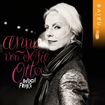 Douce France 專輯 Anne Sofie von Otter/The Monteverdi Choir/John Eliot Gardiner/Wolfgang Amadeus Mozart/English Baroque Soloists