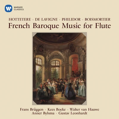 French Baroque Music for Flute by Hottetere, Philidor & Boismortier 專輯 Gustav Leonhardt