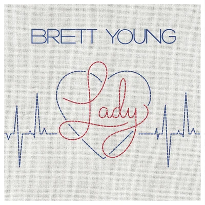 Lady 專輯 Brett Young