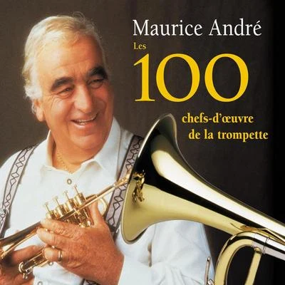 LES 100 chefs-但oeuvre德拉trompe忐忑 專輯 Maurice André