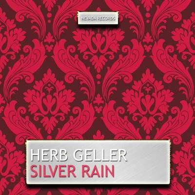 Silver Rain 专辑 Rein De Graaff/Herb Geller/JOHN MARSHALL