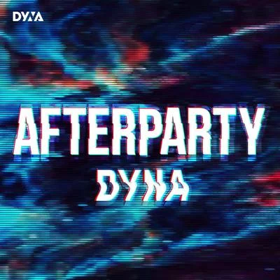 Afterparty 專輯 Dyna