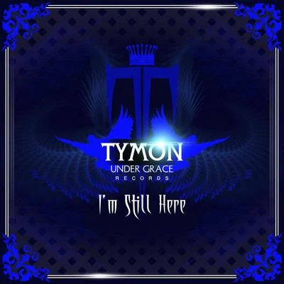 Im Still Here 專輯 Tymon