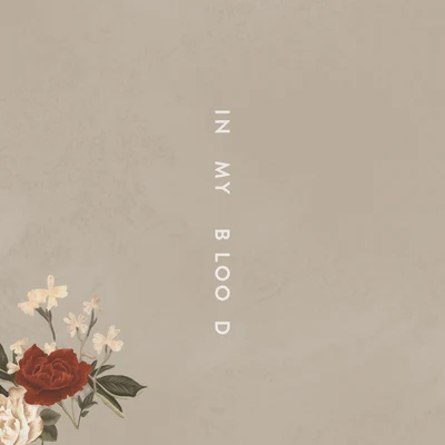 In My Blood 專輯 El Beso del Escorpión/Shawn Mendes