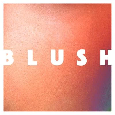 Blush 专辑 Elekfantz