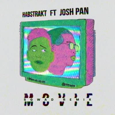 Movie (SQWAD Remix) 專輯 Habstrakt