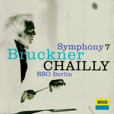 Bruckner: Symphony No.7 專輯 Berlin Radio Symphony Orchestra/Pilar Lorengar/David Oistrakh/Berliner Philharmoniker/Claudio Abbado