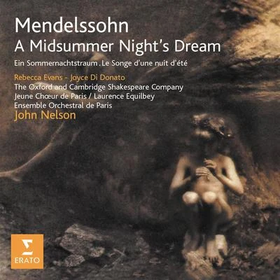 Ensemble Orchestral De ParisEtiénne CollardEmmanuelle HaïmStephanie BlytheJohn NelsonStephanie BlytheEmmanuelle HaïmJohn NelsonEnsemble Orchestral de Paris Mendelssohn - A Midsummer Night's Dream Op. 21 and 61