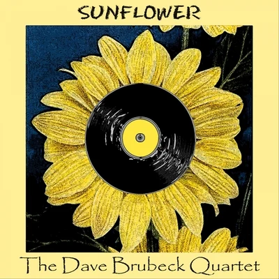 The Dave Brubeck Quartet Sunflower