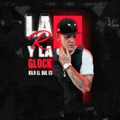 La R y la Glock 專輯 Kilo el Que Es