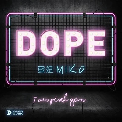 Dope 專輯 蜜妞miko/Young Jone$