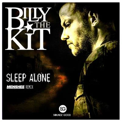 Sleep Alone (Menshee Remix) 專輯 The Boy Next Door/Billy The Kit/April Darby