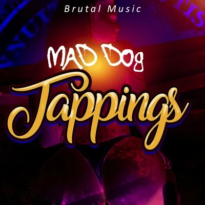 Tappings 專輯 Mad Dog