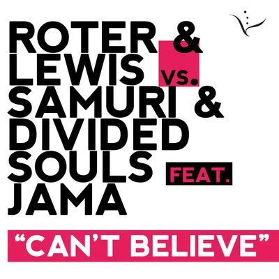 Cant Believe 專輯 ROTER & LEWIS