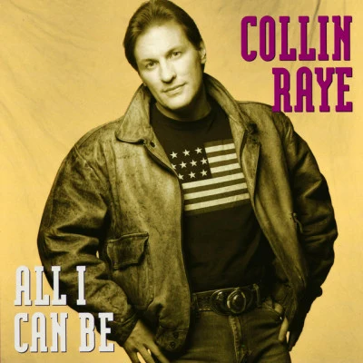 All I Can Be 專輯 Collin Raye