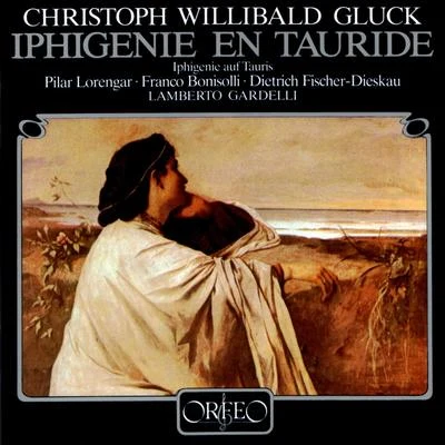 Lamberto GardelliGhena Dimitrova GLUCK, C.W.: Iphigenia auf Tauris [Opera] (Lorengar, Grönroos, Bonisolli, Fischer-Dieskau, Bavarian Radio Chorus, Munich Radio Orchestra, Gardelli)