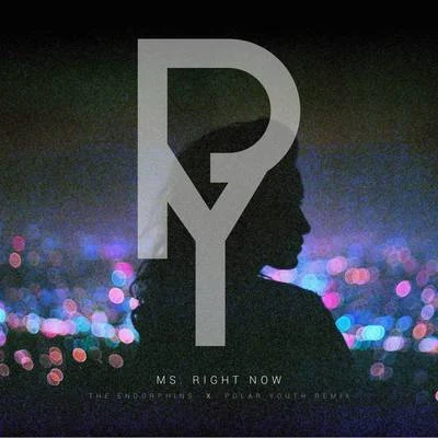 Ms. Right Now (Polar Youth Remix) 專輯 Amaya/The Endorphins