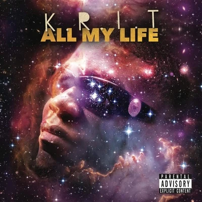 All My Life 專輯 Big K.R.I.T./Hermitude/Mataya/Young Tapz