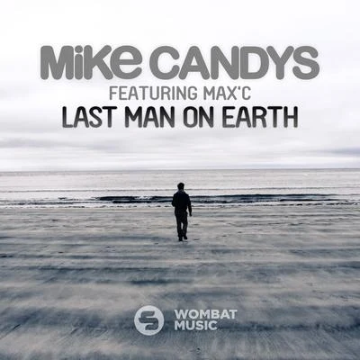 Last Man on Earth 专辑 Dante Thomas/Mike Candys