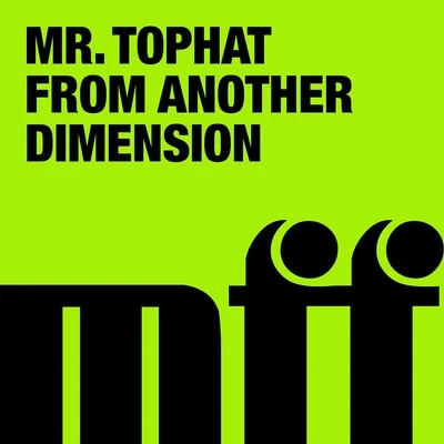 From Another Dimension 專輯 Mr. Tophat/Art Alfie