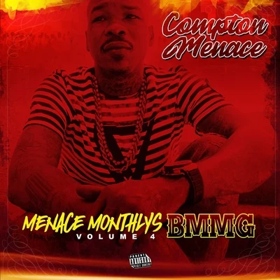 Joe PeshiCompton Menace Menace Monthlys, Vol. 4: Bmmg