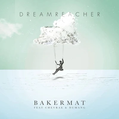 Dreamreacher 專輯 Bakermat/Volkoder/Wild Culture/Paji/Quintino & Blasterjaxx