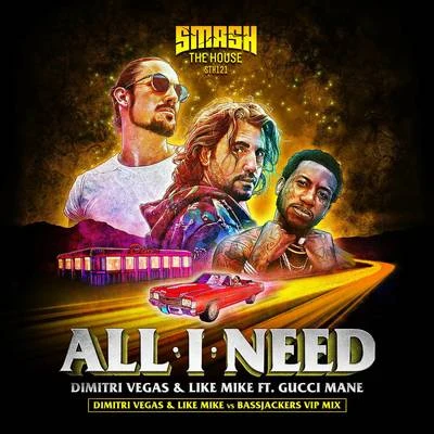 All I Need (DVLM X Bassjackers VIP MIX) 專輯 Bassjackers/Hardwell/Various Artists/Wolfgang Gartner/Laserkraft 3D