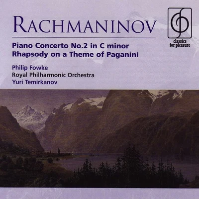 Rachmaninov Piano Concerto No. 2 in C minor, Paganini Rhapsody 專輯 Philip Fowke