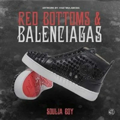 Red Bottoms & Balenciaga 專輯 Soulja Boy