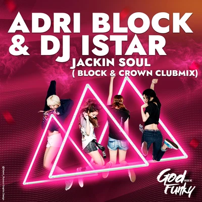 Jackin Soul (Block & Crown Club Mix) 专辑 Tommy Heron/Adri Block/Chris Marina/Simioli/Antoine Clamaran