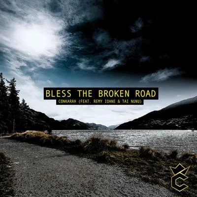 Bless The Broken Road 专辑 Conkarah/JahBoy/Sammielz