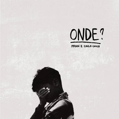 Onde? 專輯 Fran