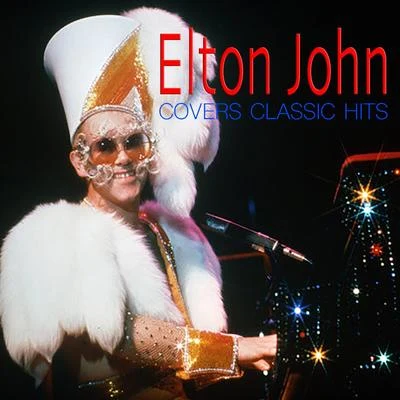 Elton John Covers Classic Hits 專輯 Elton John