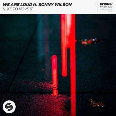 I Like To Move It (feat. Sonny Wilson) 專輯 We Are Loud