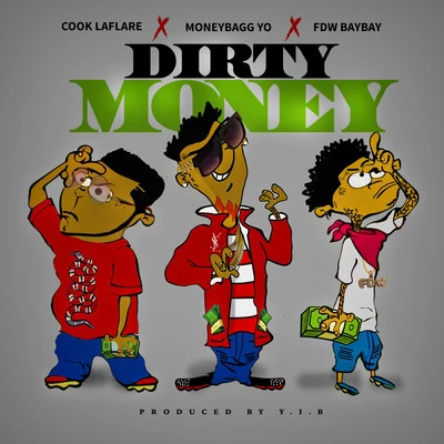 Dirty Money (feat. Cook Laflare) 專輯 FDW Yvngin/Fdw Baybay