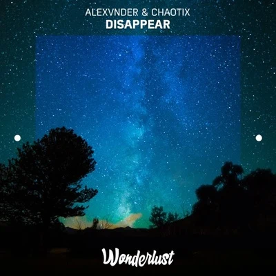 Disappear 專輯 Chaotix/Alexvnder