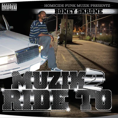 Muzik 2 Ride To 专辑 The Green Man/Lil Sicx/Boney Skrone