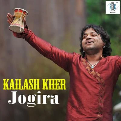 Kailash Kher - Jogira 專輯 Kailash Kher/Kunal Ganjawala/RDB/Quintino & Blasterjaxx