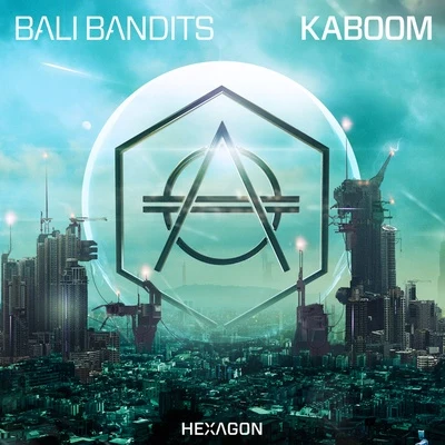 KABOOM 专辑 Bali Bandits