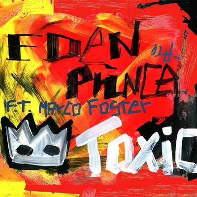 Toxic 專輯 Eden Prince