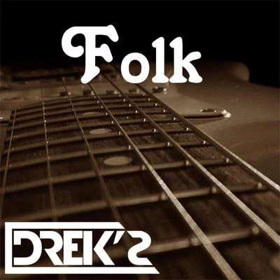 Folk (Radio Edit) 专辑 Drek's