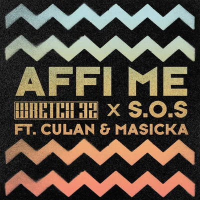 Affi Me 專輯 The Jux/Wavy Boy Smith/Turkish Dcypha/Wretch 32